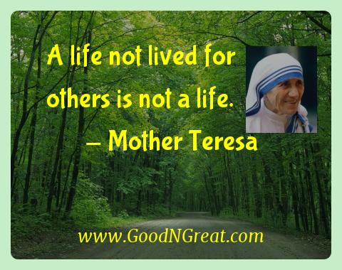 others mother is inspirational life life for not is life. a  Mother quotes Teresa not lived â€” teresa