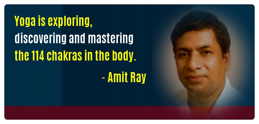 Yoga is exploring, discovering and mastering the 114 chakras in the body. – Amit Ray