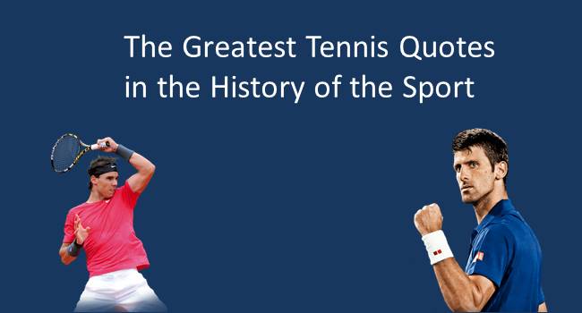Greatest Tennis Quotes